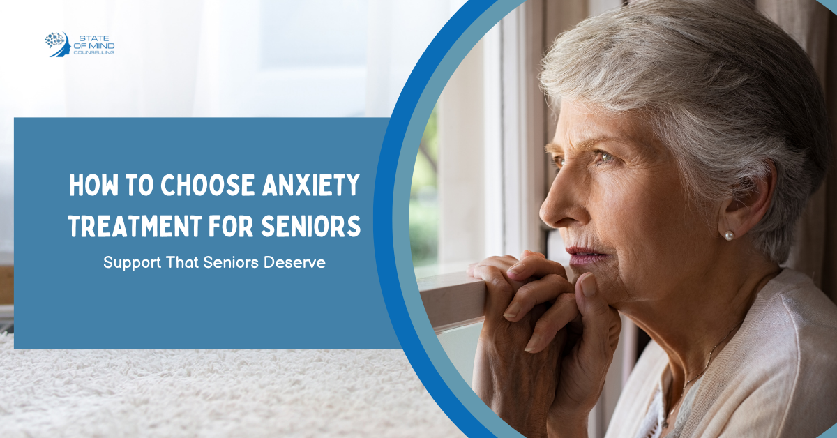 Anxiety Treatment For Seniors