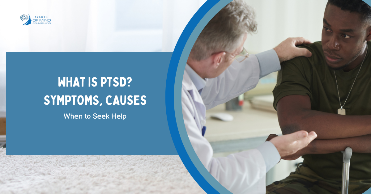What Is PTSD? Symptoms, Causes & When to Seek Help